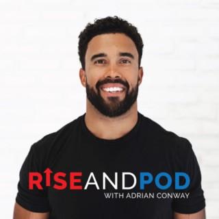 Rise and Pod with Adrian Conway