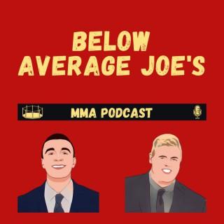 Below Average Joe's MMA Podcast