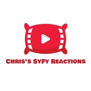 Chris's SyFy Reactions