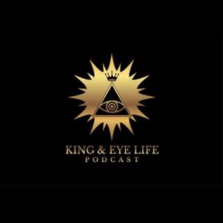 The King and Eye Life Podcast