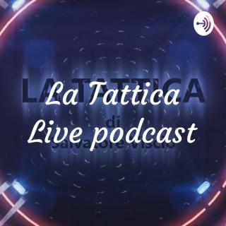 La Tattica Live podcast