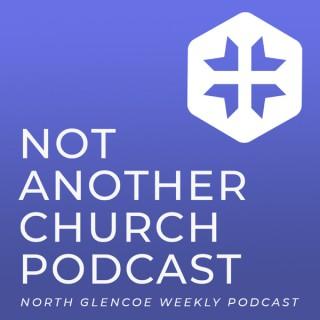 Not Another Church Podcast