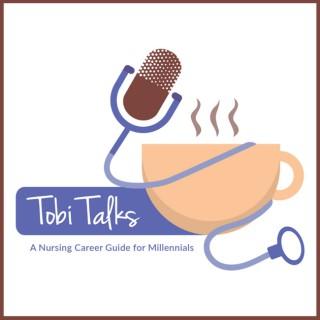 TobiTalks- A Nursing Career Guide For Millennials