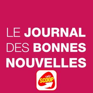 Le Journal des Bonnes Nouvelles - Radio SCOOP