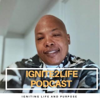 Ignite2Life Podcast