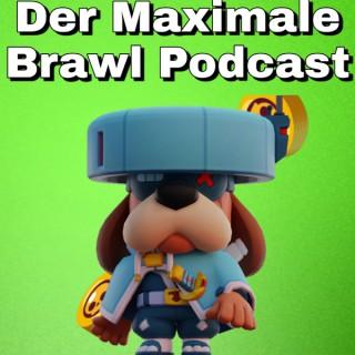 Der Maximale Brawl Podcast