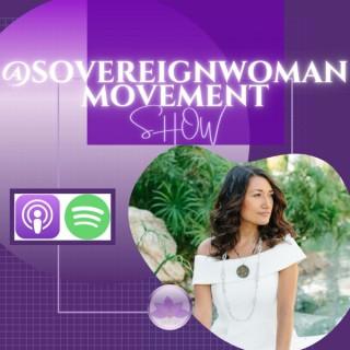 Sovereign Woman Movement Show