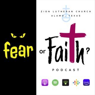Fear or Faith? Podcast