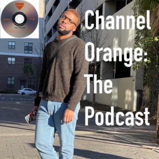 Channel Orange: The Podcast
