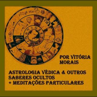 Astrologia Védica, Meditações & Outras Sabedorias Ocultas
