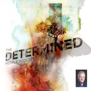 The Determined People Podcast