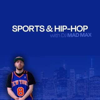 Sports and Hip-Hop with DJ Mad Max
