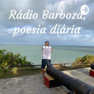 Rádio Barboza, poesia diária ...