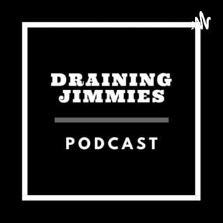 Draining Jimmies