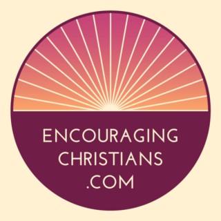 Encouraging Christians