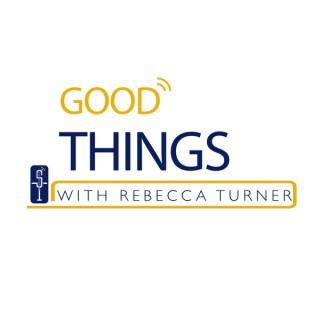 Good Things with Rebecca Turner