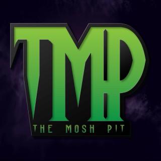 The Mosh Pit Podcast