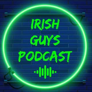 The Irish Guy's Podcast