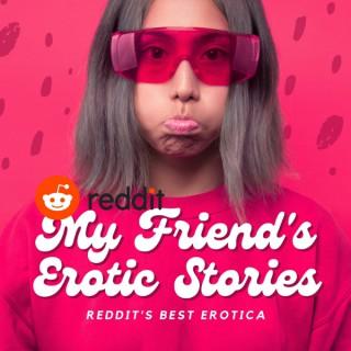 My Friend's Erotic Stories