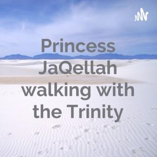 Princess JaQellah walking with the Trinity