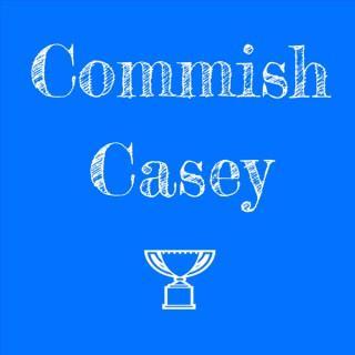 Commish Casey