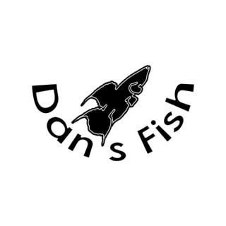 Dan's Fish Podcast