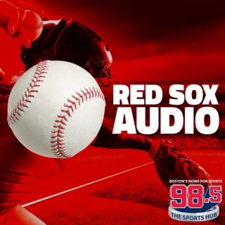98.5 The Sports Hub Red Sox Audio Podcast
