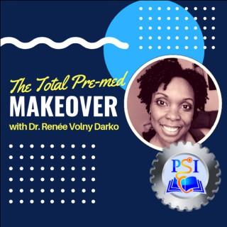 The Total Pre-med Makeover