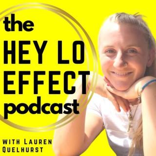 The Hey Lo Effect Podcast