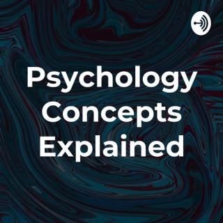 Psychology Concepts Explained