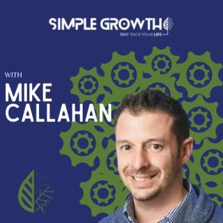 SimpleGrowth with Mike Callahan