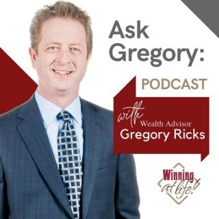 Ask Gregory: Podcast - Income & Retirement Planning