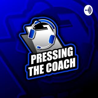 Pressing The Coach