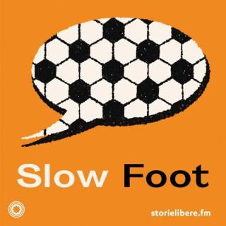 Slow Foot