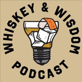 Whiskey & Wisdom Podcast