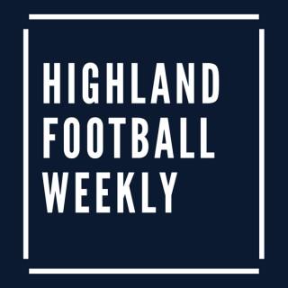 Highland Football Weekly