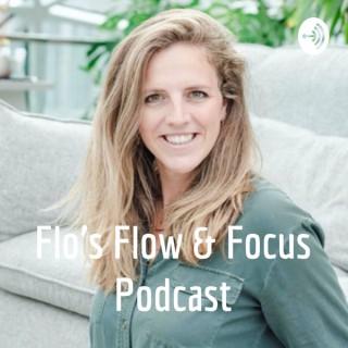 Flo's Flow & Focus Podcast
