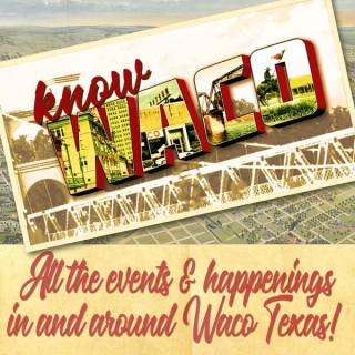 Know Waco