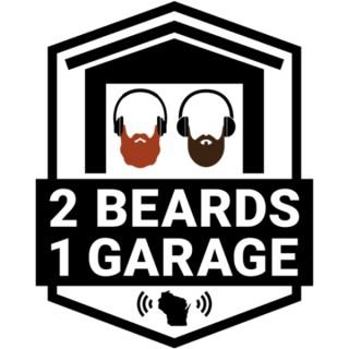 2 Beards 1 Garage