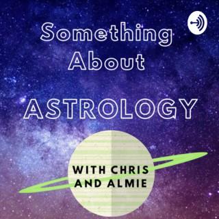Something About Astrology