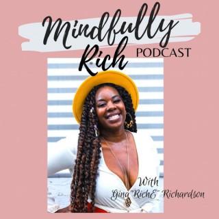 Mindfully Rich Podcast