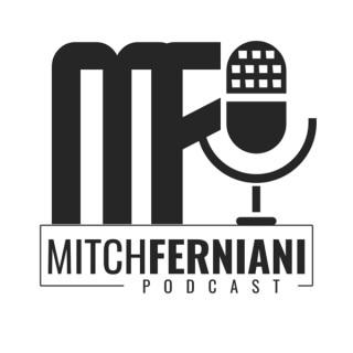 Mitch Ferniani Podcast