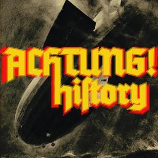 Achtung! History