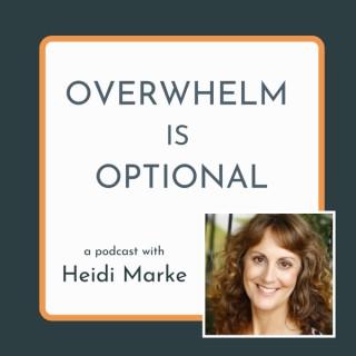 Overwhelm is Optional