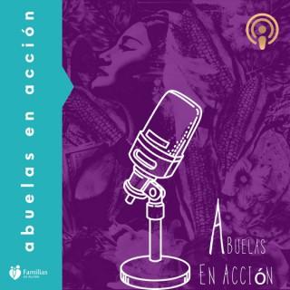 Abuelas en Acción: A Podcast for Our Common Good