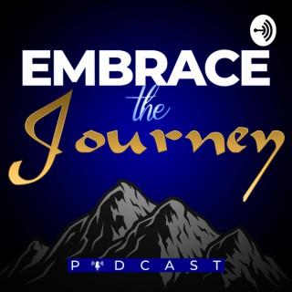 Embrace The Journey Podcast