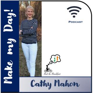 Make my Day! By Cathy Mahon