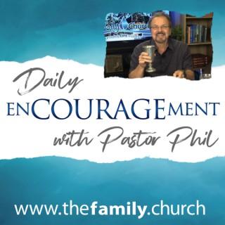 Pastor Phil's Daily Encouragement