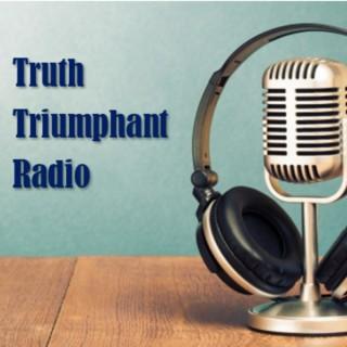Truth Triumphant Radio