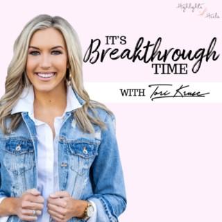 It’s Breakthrough Time